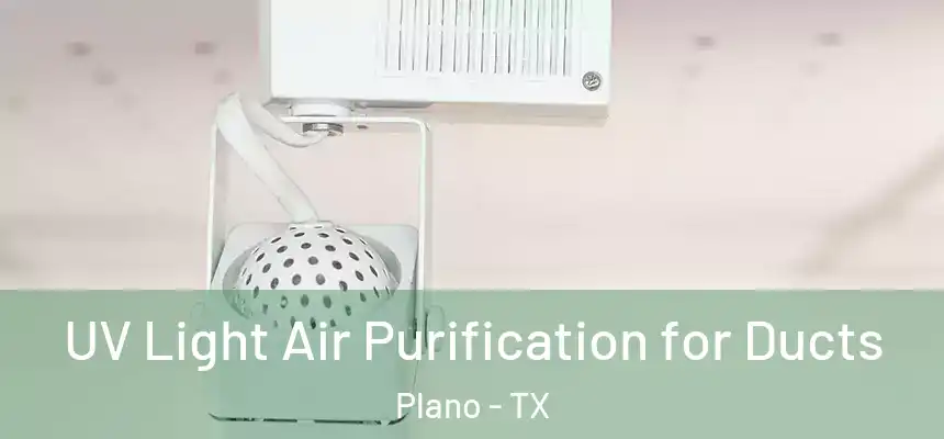  UV Light Air Purification for Ducts Plano - TX